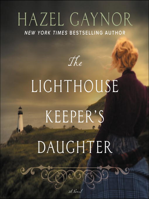 Title details for The Lighthouse Keeper's Daughter by Hazel Gaynor - Wait list